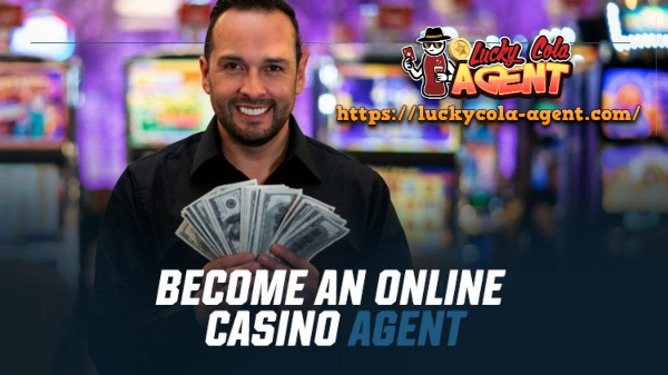 How to Start as a Lucky Cola Agent: Beginner-Friendly Guide to Becoming a Successful Lucky Cola Agent in Online Casino Marketing